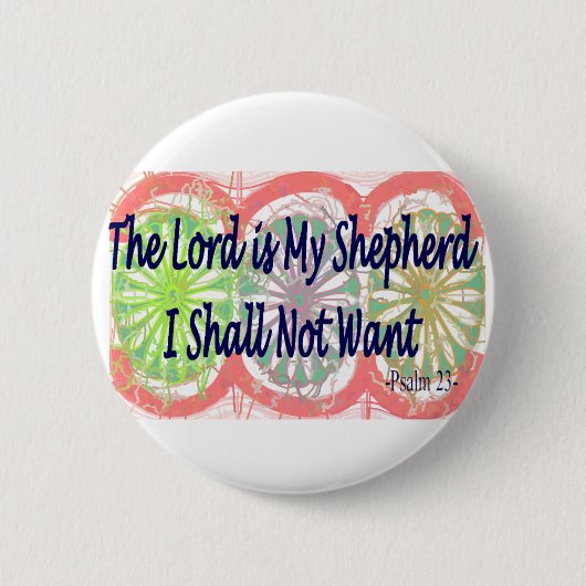 Psalm 23, "der Lord ist mein Schäfer " Button (Vorderseite)