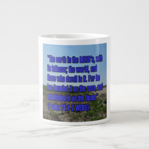 Psalm 24:1-2 WEBU Tasse