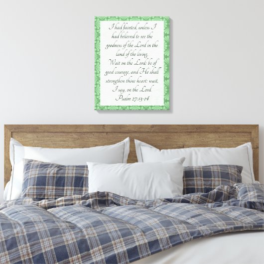 Psalm 27:13-14 leinwanddruck (Insitu (Schlafzimmer))