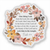 Psalm 27:4 Eine Sache, die ich erbitte Aufkleber (Vorderseite)