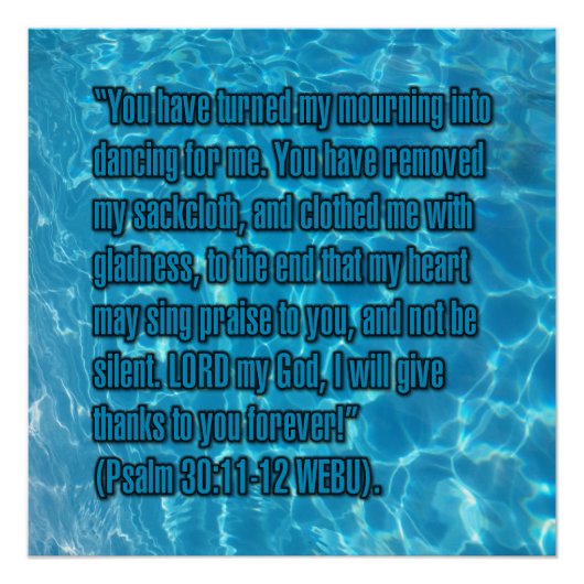 Psalm 30:11-12 WEBU Poster (Vorderseite)