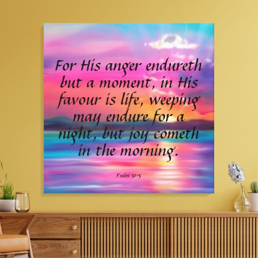 Psalm 30:5 Canvas Print Leinwanddruck (Insitu (Wohnzimmer))