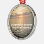 Psalm 30:5 Das Weinen kann eine Nacht aushalten... Silbernes Ornament (Links)