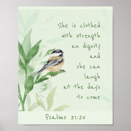 Psalm 31:25 Sie ist bekleidet mit einer Festigkeit Poster (Vorne)