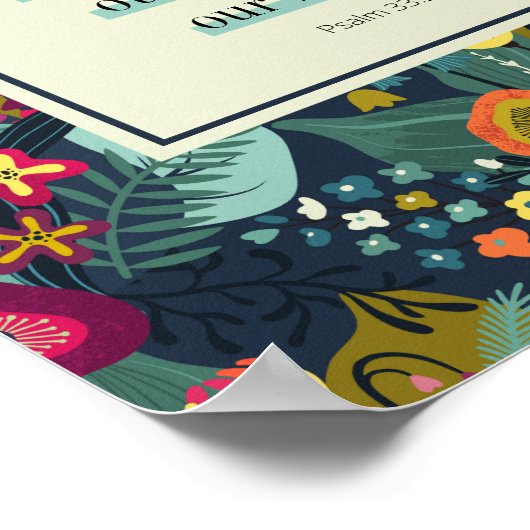 Psalm 33:20 Er ist unsere Hilfe Abstrakte Blüte Poster (Ecke)