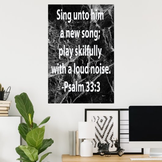 Psalm 33:3 poster (Heimbüro)