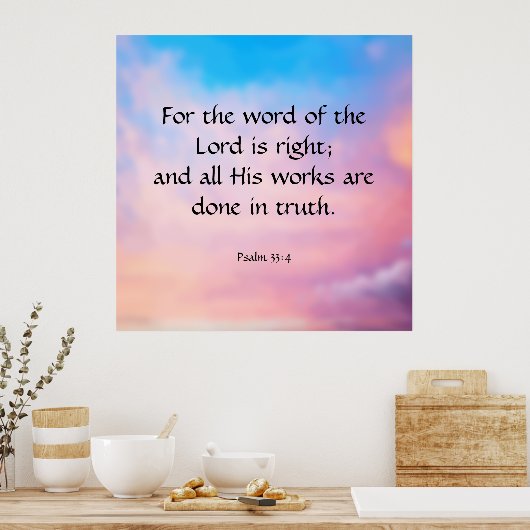 Psalm 33:4 poster (Küche)