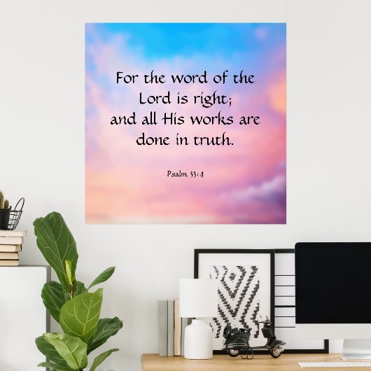 Psalm 33:4 poster (Heimbüro)