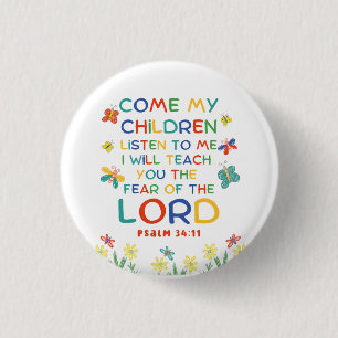 Psalm 34:11 süßer Bibelvers für Kinder Button