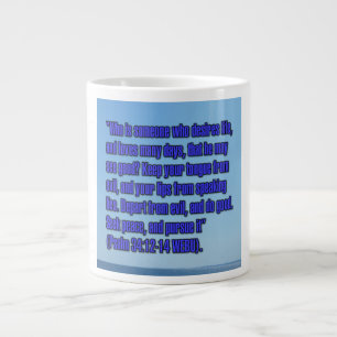Psalm 34:12-14 WEBU Tasse