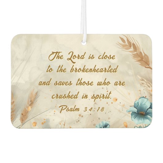 Psalm 34:18 Der Herr ist nah, die zerbrochene Bibe Autolufterfrischer (Vorderseite)