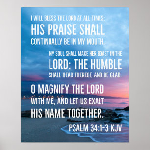 Psalm 34:1-3 Ich werde den LORD zu jeder Zeit segn Poster