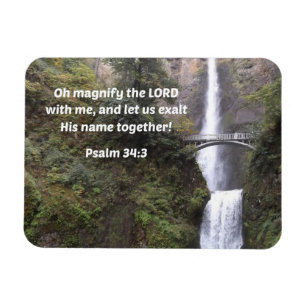 Psalm 34:3 Oh magnify the Lord with me Magnet