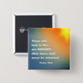 Psalm 34:5 Die, die zu Ihm schauen, sind RADIANT B Button (Vorne & Hinten)