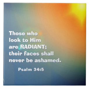 Psalm 34:5 Die, die zu Ihm schauen, sind RADIANT B Fliese