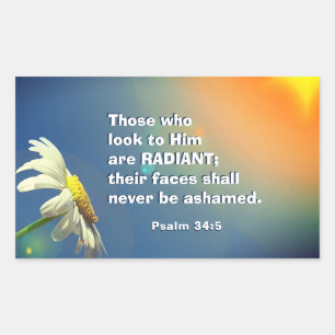 Psalm 34:5 Die, die zu Ihm schauen, sind RADIANT B Rechteckiger Aufkleber