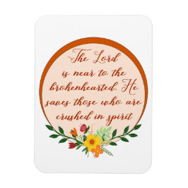 Psalm 34, der Herr ist nah an den gebrochenHearted Magnet