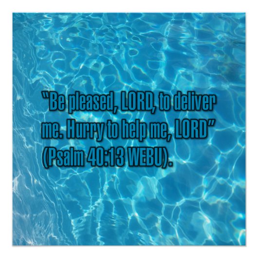 Psalm 40:13 WEBU Poster (Vorderseite)