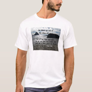 Psalm 40:2 Er hob mich aus der schlanken Grube T-Shirt