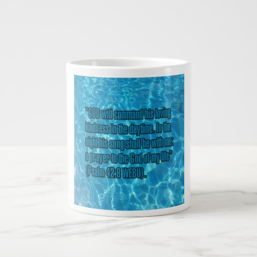 Psalm 42:8 WEBU Becher Jumbo-Tasse (Vorderseite)