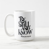 Psalm 46:10 Be Still and Know Christian Kaffeetasse (Links)