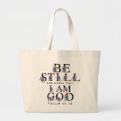 Psalm 46:10 Be Still and Know Floral Letters Jumbo Stoffbeutel (Vorne)