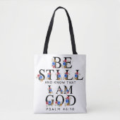 Psalm 46:10 Be Still and Know Floral Letters Tasche (Vorderseite)