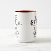 Psalm 46:10 Be Still and Know Floral Letters Tasse (Zentrum)