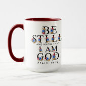 Psalm 46:10 Be Still and Know Floral Letters Tasse (Links)