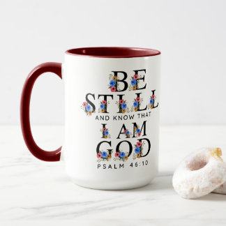 Psalm 46:10 Be Still and Know Floral Letters Tasse