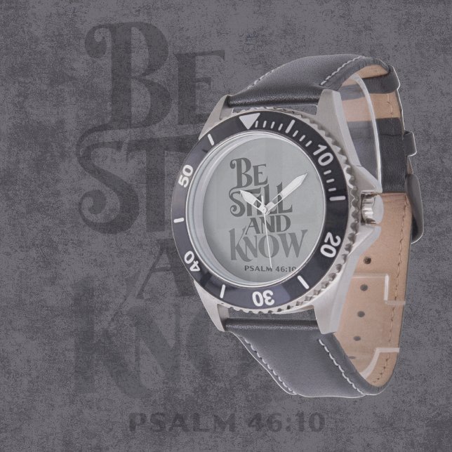 Psalm 46:10 Be Still And Know Verse Armbanduhr (Von Creator hochgeladen)