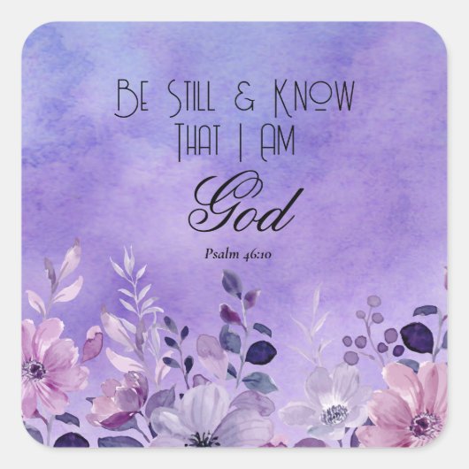Psalm 46:10 Bibelvers Quadratischer Aufkleber (Vorderseite)