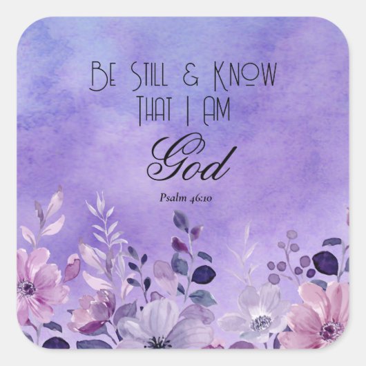 Psalm 46:10 Bibelvers Quadratischer Aufkleber (Vorderseite)