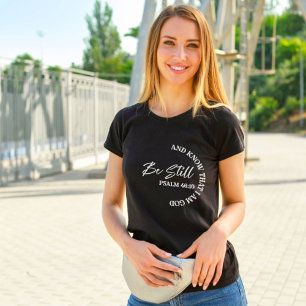 Psalm 46:10 Christliche religiöse Bibelverse T-Shirt