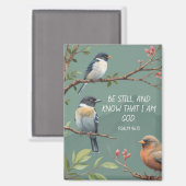 Psalm 46:10 Christliches Bibelverse-Bild Magnet (Vorderseite/Rückseite)