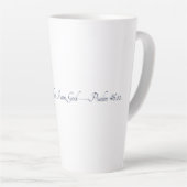 Psalm 46:10, Geschenk Latte Tasse (Rechte Ecke)