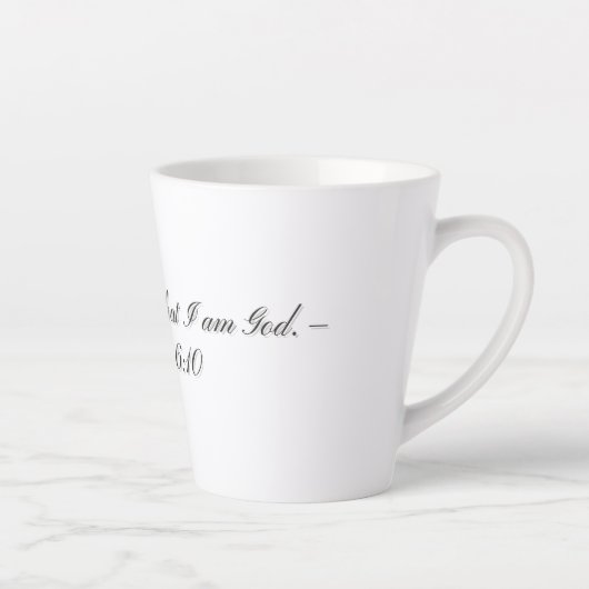 Psalm 46:10, Geschenk-Lattemug Milchtasse (Rechts)