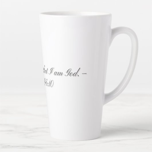 Psalm 46:10, Geschenk-Lattemug Milchtasse (Rechts)