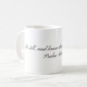 Psalm 46:10, Geschenktasse Kaffeetasse (Vorderseite Links)