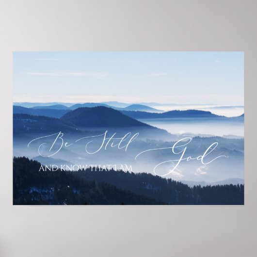 Psalm 46 10, immer noch misty Berg Clear Sky Poster (Vorne)