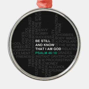 Psalm-46:10 ist noch und weiß ornament aus metall