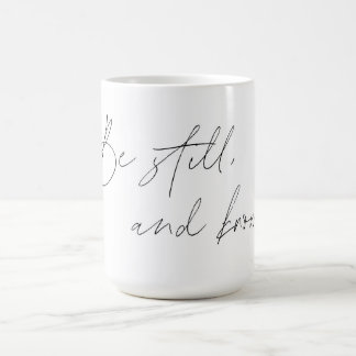 Psalm 46:10 Kaffeemaschine Tasse - Seien Sie still