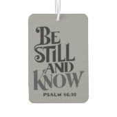 Psalm 46:10 Sei Still Und Erkenne Religiös Autolufterfrischer (Rückseite)