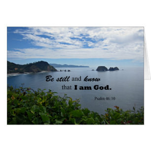 Psalm 46:10 Sei still und weiß, dass ich Gott bin