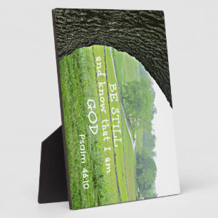 Psalm 46:10 Sei still und weiß, dass ich Gott bin. Fotoplatte