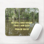 Psalm 46:10 Sei still und weiß, dass ich Gott bin Mousepad (Mit Mouse)