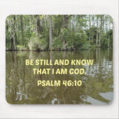 Psalm 46:10 Sei still und weiß, dass ich Gott bin Mousepad (Vorne)