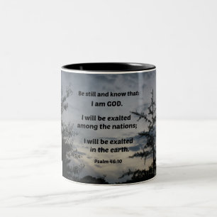 Psalm 46:10 Sei still und weiß, dass ich Gott bin Zweifarbige Tasse