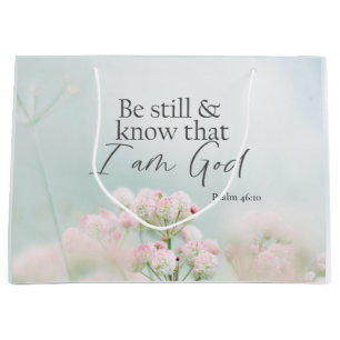 Psalm 46:10 Sei still und weiß, ich bin Gott Bibel Große Geschenktüte