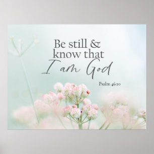 Psalm 46:10 Sei still und weiß, ich bin Gott Bibel Poster
